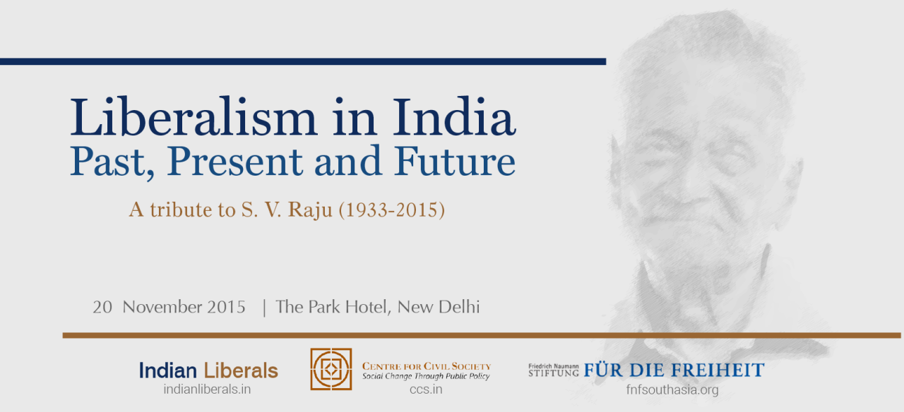 Liberalism in India | Past, Present and Future - A Tribute to S V Raju